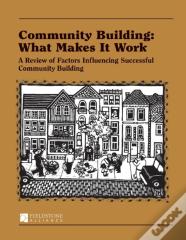 Community Building: What Makes It Work