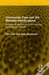 Community Care And The Mentally Handicapped