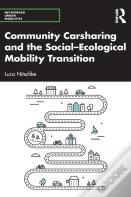 Community Carsharing And The Socialâ€“Ecological Mobility Transition