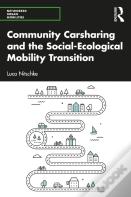 Community Carsharing And The Socialâ€“Ecological Mobility Transition