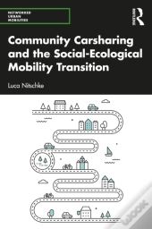 Community Carsharing And The Socialâ€“Ecological Mobility Transition