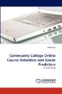 Community College Online Course Retention And Grade Predictors - Preview