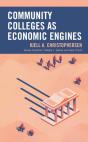 Community Colleges As Economic Engines - Preview