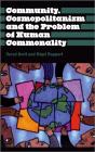 Community, Cosmopolitanism And The Problem Of Human Commonality - Preview