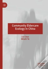 Community Eldercare Ecology In China