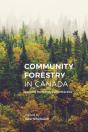 Community Forestry In Canada - Preview