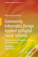 Community Informatics Design Applied To Digital Social Systems