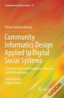 Community Informatics Design Applied To Digital Social Systems