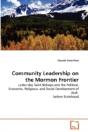 Community Leadership On The Mormon Frontier - Preview