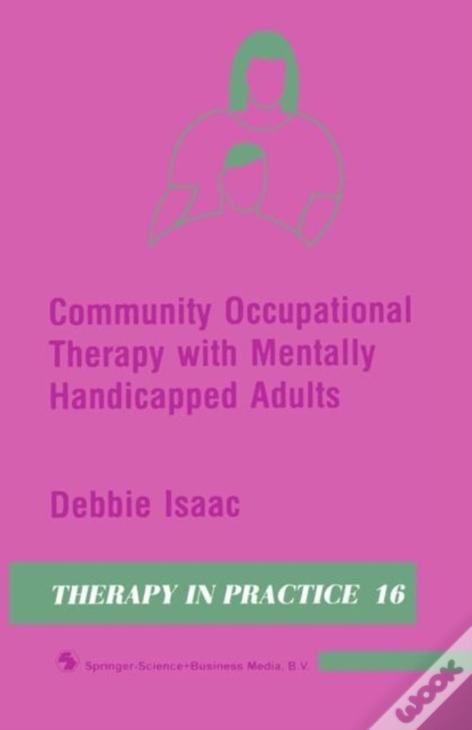 Community Occupational Therapy With Mentally Handicapped Adults