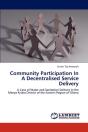 Community Participation In A Decentralised Service Delivery - Preview