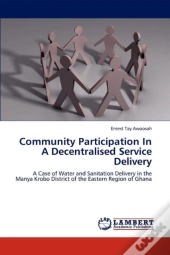 Community Participation In A Decentralised Service Delivery