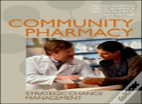 Community Pharmacy: Strategic Change Management