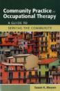 Community Practice In Occupational Therapy: A Guide To Serving The Community - Preview
