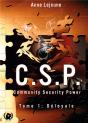 Community Security Power (C.S.P.) - Tome 1: Deloyale - Preview