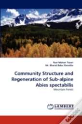 Community Structure And Regeneration Of Sub-Alpine Abies Spectabilis