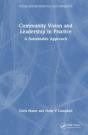 Community Vision And Leadership In Practice - Preview