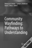 Community Wayfinding: Pathways To Understanding