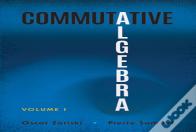 Commutative Algebra Volume 1