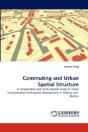 Commuting And Urban Spatial Structure - Preview