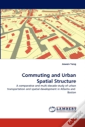 Commuting And Urban Spatial Structure