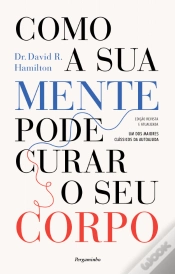 Capa do artigo Como a Sua Mente Pode Curar o Seu Corpo