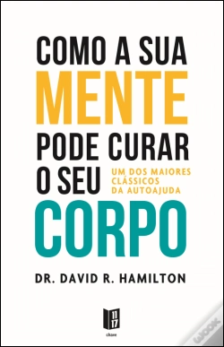 Capa do artigo Como a sua Mente Pode Curar o seu Corpo