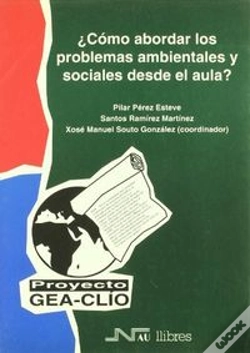 Capa do artigo Cómo Abordar Los Problemas Ambientales En El Aula? Proyecto Gea-Clío
