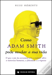 Capa do artigo Como Adam Smith Pode Mudar a Sua Vida