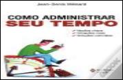 Como Administrar seu Tempo