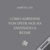 Capa do artigo Cómo Adrienne Von Speyr Nos Ha Enseñado A Rezar