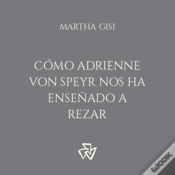 Capa do artigo Cómo Adrienne Von Speyr Nos Ha Enseñado A Rezar