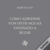 Capa do artigo Cómo Adrienne Von Speyr Nos Ha Enseñado A Rezar