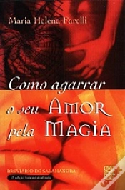 Capa do artigo Como Agarrar o Seu Amor pela Magia