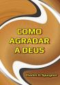 Como Agradar A Deus - Preview