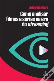 Capa do artigo Como Analisar Filmes E Séries Na Era Do Streaming