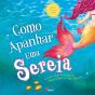 Como Apanhar uma Sereia - Preview