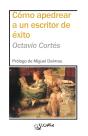 Cómo Apedrear A Un Escritor De Éxito - Preview