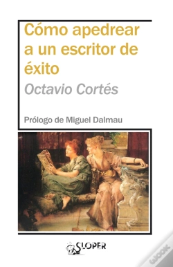 Capa do artigo Cómo Apedrear A Un Escritor De Éxito