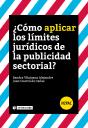 ¿Cómo Aplicar Los Límites Jurídicos De La Publicidad Sectorial?Á - Preview