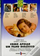 Como Apoiar um Filho Disléxico