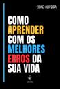 Como Aprender Com Os Melhores Erros De Sua Vida - Preview