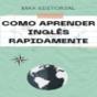 Como Aprender Inglês Rapidamente - Preview