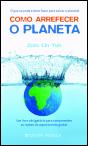Como Arrefecer o Planeta - Preview