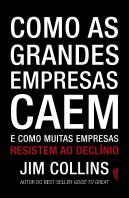 Como as Grandes Empresas Caem