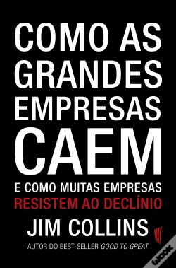 Capa do artigo Como as Grandes Empresas Caem