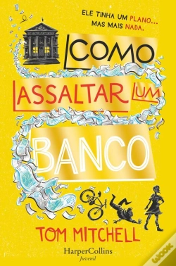 Capa do artigo Como Assaltar Um Banco