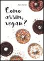 Como Assim, Vegan? - Preview