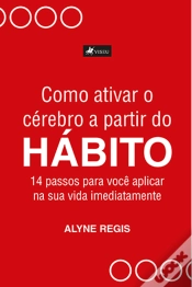 Capa do artigo Como Ativar O CéRebro A Partir Do HáBito