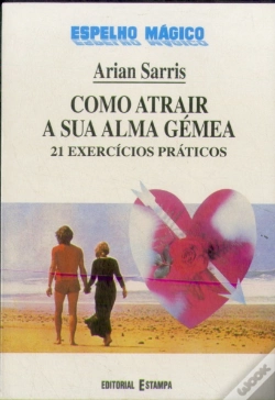 Capa do artigo Como Atrair a Sua Alma Gémea - 21 Exercícios Práticos